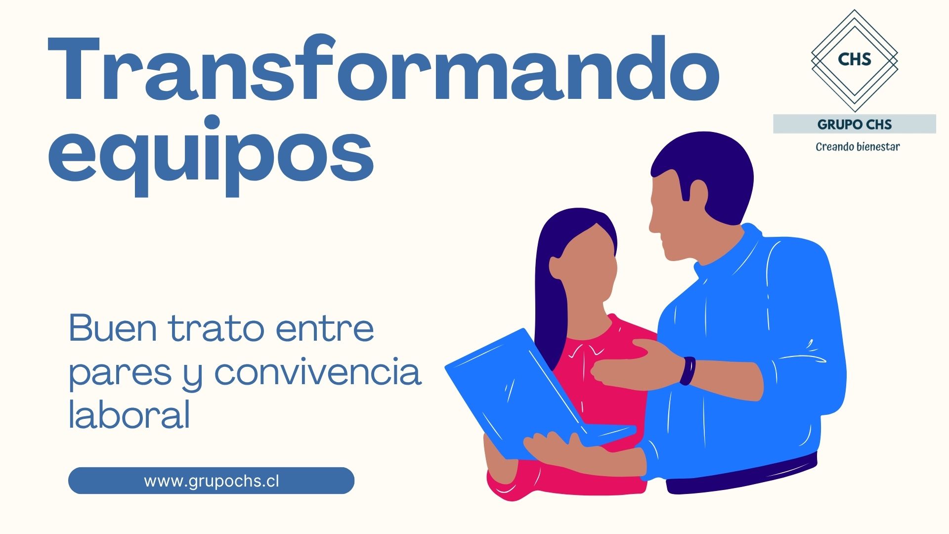 Buen trato entre pares y convivencia laboral. 